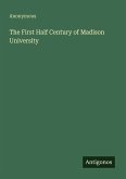 The First Half Century of Madison University