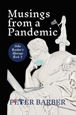 Musings from a Pandemic - Barber, Peter