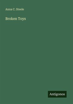 Broken Toys - Steele, Anna C.