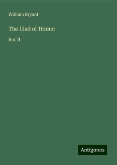 The Iliad of Homer - Bryant, William