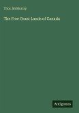The Free Grant Lands of Canada
