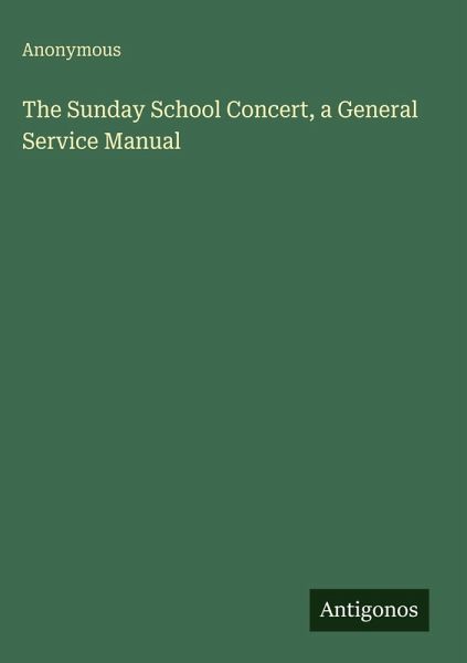 The Sunday School Concert, a General Service Manual