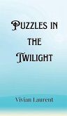 Puzzles in the Twilight
