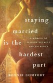 Staying Married Is the Hardest Part Staying Married Is the Hardest Part