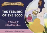 The Feeding of the 5000 The Feeding of the 5000