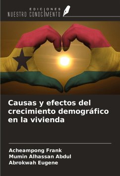 Causas y efectos del crecimiento demográfico en la vivienda - Frank, Acheampong; Alhassan Abdul, Mumin; Eugene, Abrokwah