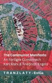 The Communist Manifesto / An Forógra Cumannach The Communist Manifesto / An Forógra Cumannach