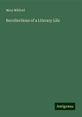 Recollections of a Literary Life