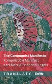 The Communist Manifesto / Komunistički Manifest The Communist Manifesto / Komunistički Manifest