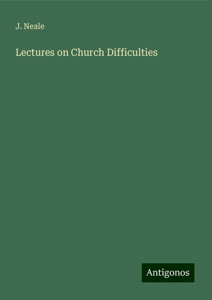 Lectures on Church Difficulties