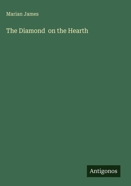 The Diamond on the Hearth