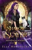 Shadow Slayer Shadow Slayer