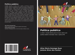 Politica pubblica - Maria Gonzaga Ruas, Aline;Alves dos Santos, Joziane