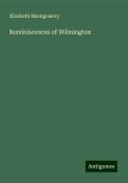 Reminiscences of Wilmington Reminiscences of Wilmington