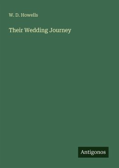 Their Wedding Journey - Howells, W. D.