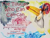 The Toucan Who Can Can-can The Toucan Who Can Can-can