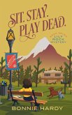 Sit. Stay. Play Dead. Sit. Stay. Play Dead.