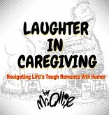 Laughter in Caregiving Laughter in Caregiving