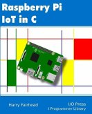 Raspberry Pi IoT In C Raspberry Pi IoT In C