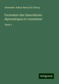 Formulaire des chancelleries diplomatiques et consulaires