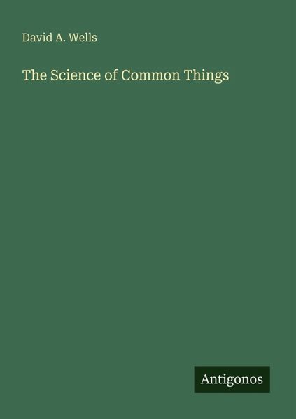 The Science of Common Things The Science of Common Things
