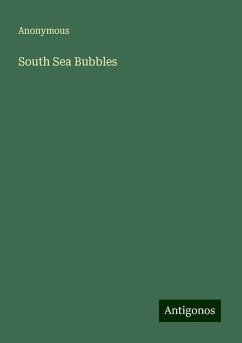 South Sea Bubbles - Anonymous