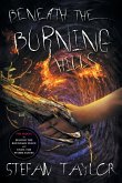 Beneath the Burning Hills Beneath the Burning Hills