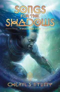 Songs for the Shadows - Ntumy, Cheryl S.