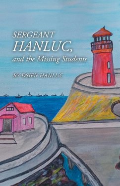 Sergeant Hanluc, and the Missing Students - Dsjen Hanluc