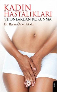 Cover Kadin Hastaliklari ve Onlardan Korunma