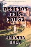 Destroy This House Destroy This House