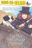 The Dog That Dug for Dinosaurs The Dog That Dug for Dinosaurs