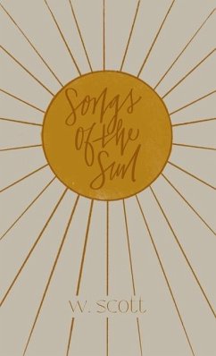 Songs of the Sun - Scott, W.