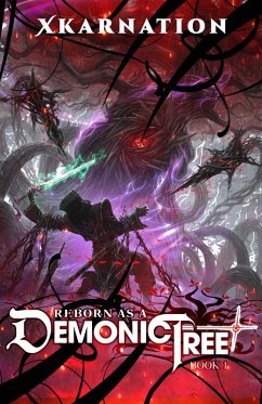 Reborn as a Demonic Tree (Light Novel) Vol. 1 - Xkarnation