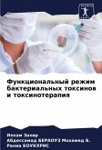Funkcional'nyj rezhim bakterial'nyh toxinow i toxinoterapiq Funkcional'nyj rezhim bakterial'nyh toxinow i toxinoterapiq