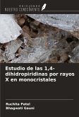 Estudio de las 1,4-dihidropiridinas por rayos X en monocristales