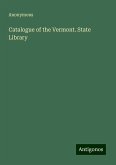 Catalogue of the Vermont. State Library