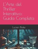 L'Arte del Thriller Interattivo
