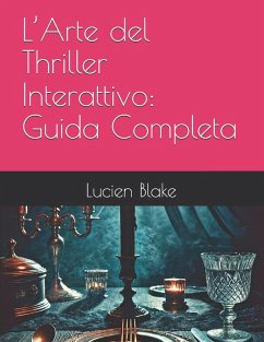 L'Arte del Thriller Interattivo - Blake, Lucien