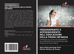 INSEGNAMENTO E APPRENDIMENTO NELL'EDUCAZIONE DELLA PRIMA INFANZIA