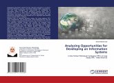 Analyzing Opportunities for Developing an Information Systems Analyzing Opportunities for Developing an Information Systems