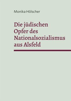 Cover Die jüdischen Opfer des Nationalsozialismus aus Alsfeld