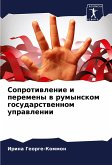 Soprotiwlenie i peremeny w rumynskom gosudarstwennom uprawlenii Soprotiwlenie i peremeny w rumynskom gosudarstwennom uprawlenii