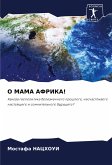O MAMA AFRIKA!