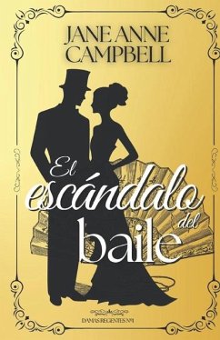 El escándalo del baile - Campbell, Jane Anne