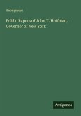 Public Papers of John T. Hoffman, Governor of New York