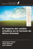 El impacto del cambio climático en el turismo de África Oriental El impacto del cambio climático en el turismo de África Oriental