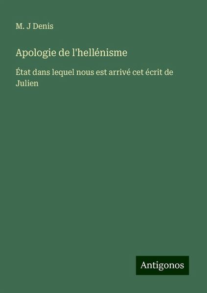 Apologie de l'hellénisme Apologie de l'hellénisme