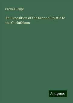 An Exposition of the Second Epistle to the Corinthians - Hodge, Charles