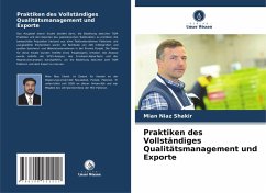 Praktiken des Vollständiges Qualitätsmanagement und Exporte - Shakir, Mian Niaz